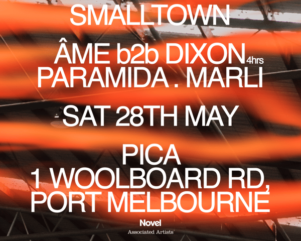 smalltown with Âme b2b Dixon (4hrs) + Paramida tickets
