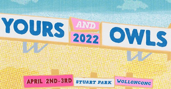 Yours & Owls Festival 2022 tickets
